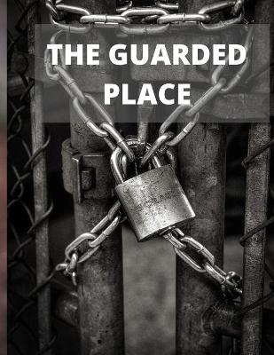 Book cover for The Guarded Place