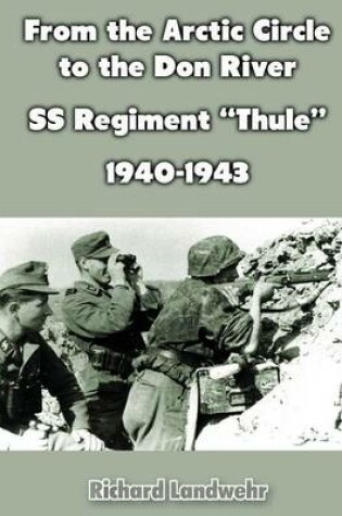 Cover of From the Arctic Circle to the Don River: SS Regiment Thule, 1940-1943