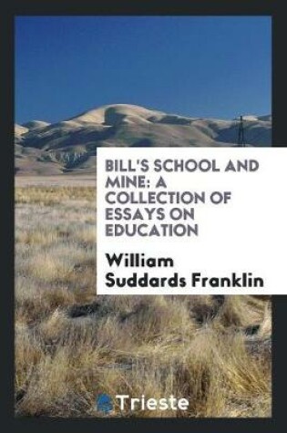 Cover of Bill's School and Mine