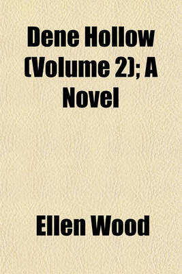 Book cover for Dene Hollow Volume 2; A Novel