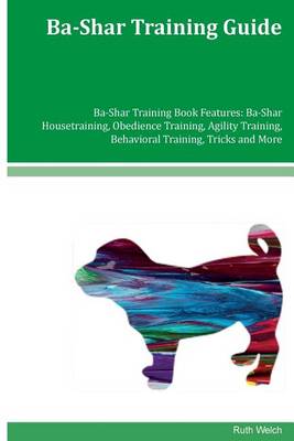 Book cover for Ba-Shar Training Guide Ba-Shar Training Book Features