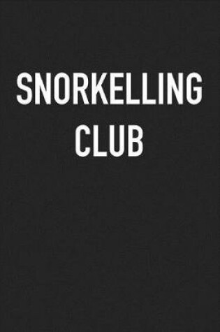 Cover of Snorkelling Club