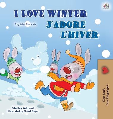 Book cover for I Love Winter (English French Bilingual Book for Kids)
