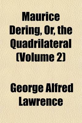 Book cover for Maurice Dering, Or, the Quadrilateral (Volume 2)