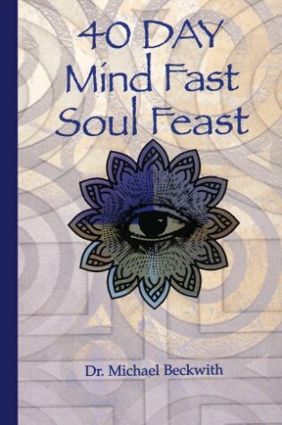 Cover of 40 Day Mind Fast Soul Feast
