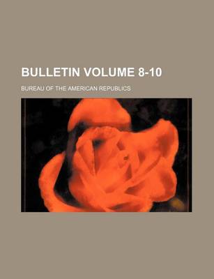 Book cover for Bulletin Volume 8-10