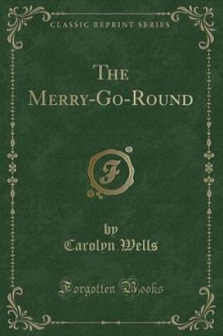 Cover of The Merry-Go-Round (Classic Reprint)