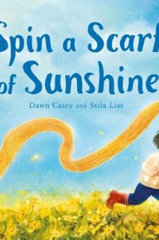 Cover of Spin a Scarf of Sunshine