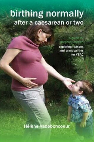 Cover of Birthing Normally After a Caesarean or Two