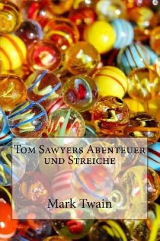 Cover of Tom Sawyers Abenteuer Und Streiche