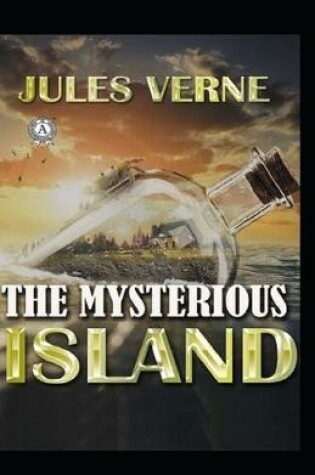 Cover of (Illustrated) The Mysterious Island by Jules Verne