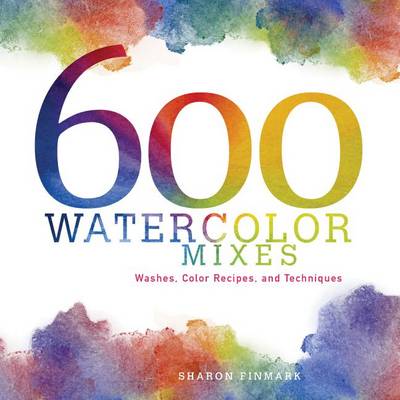 Book cover for 600 Watercolor Mixes