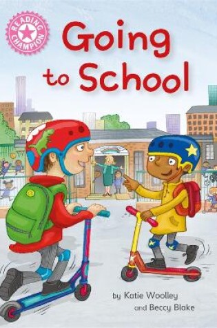 Cover of Reading Champion: Going to School