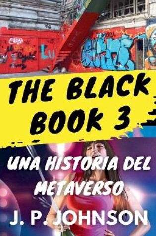 Cover of The Black Book 3. Una Historia del Metaverso