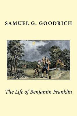 Book cover for The Life of Benjamin Franklin