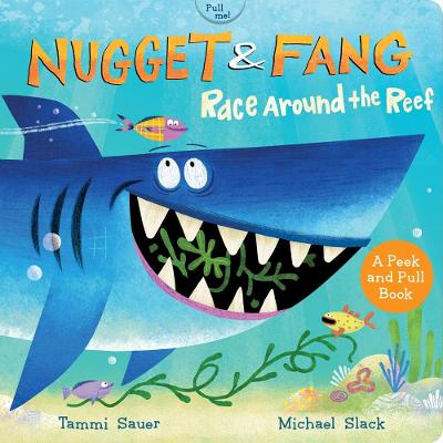 Book cover for Nugget and Fang: Race Around the Reef (Board Book)