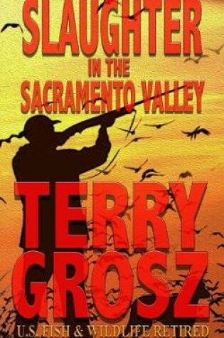 Cover of Slaughter in the Sacramento Valley