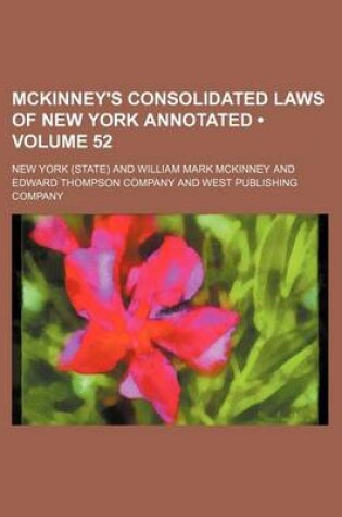 Cover of McKinney's Consolidated Laws of New York Annotated (Volume 52)