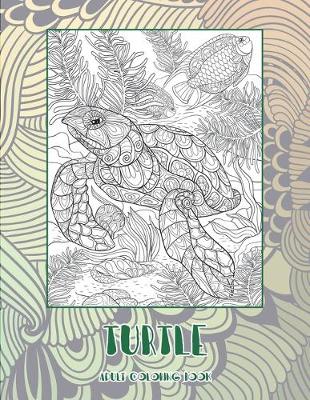 Book cover for Turtle - Adult Coloring Book