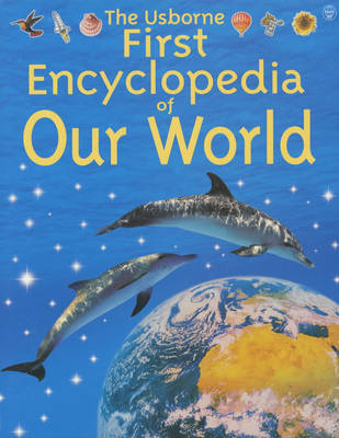 Book cover for Usborne First Encyclopedia of Our World