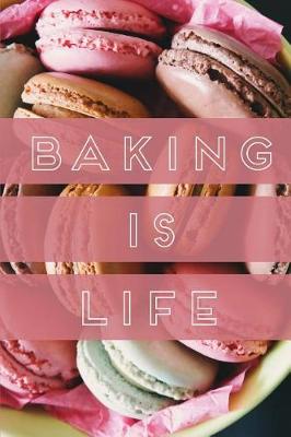 Book cover for Baking is Life