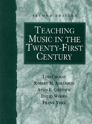 Book cover for Teaching Music in the Twenty-First Century