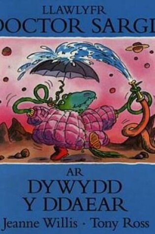 Cover of Llawlyfr Doctor Sargl ar Dywydd y Ddaear