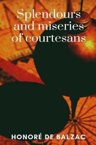 Cover of Splendours and Miseries of Courtesans