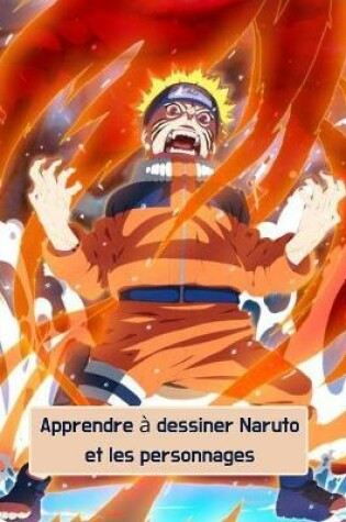 Cover of Apprendre a dessiner Naruto et les personnages