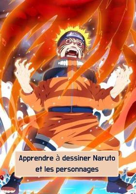 Book cover for Apprendre a dessiner Naruto et les personnages