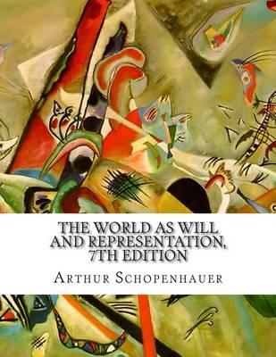 Book cover for The World As Will and Representation, 7th Edition