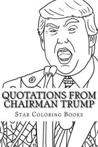 Cover of Quotations from Chairman Trump