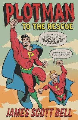 Book cover for Plotman to the Rescue