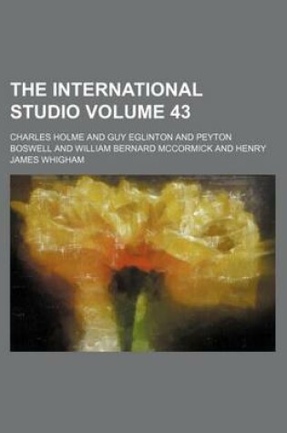 Cover of The International Studio Volume 43