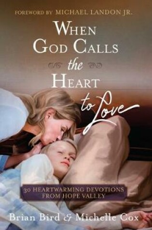 Cover of When God Calls the Heart to Love