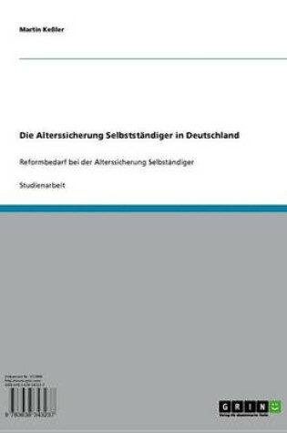 Cover of Die Alterssicherung Selbststandiger in Deutschland