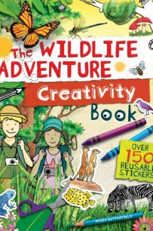 Cover of The Wildlife Adventure Creativity Book