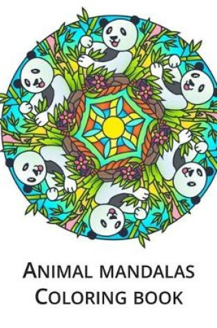 Cover of Animal Mandalas Coloring Book