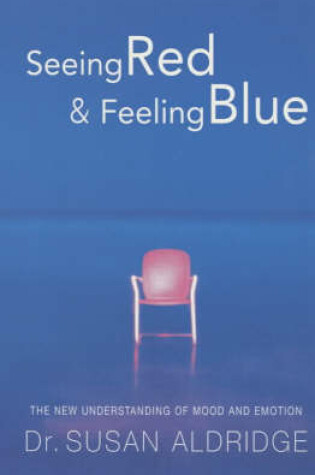 Cover of Seeing Red and Feeling Blue