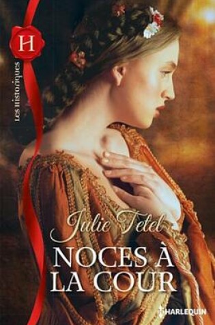 Cover of Noces a la Cour