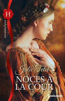 Book cover for Noces a la Cour