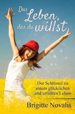 Book cover for Das Leben, das du willst