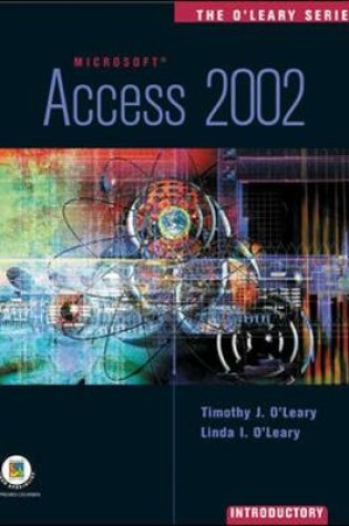 Cover of The O'Leary Series: Access 2002 - Introductory