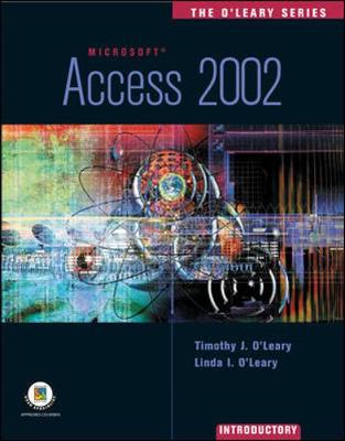 Book cover for The O'Leary Series: Access 2002 - Introductory