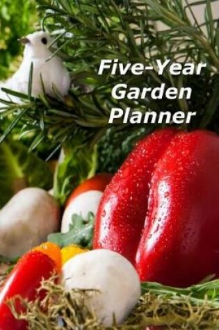Cover of Five-Year Garden Planner