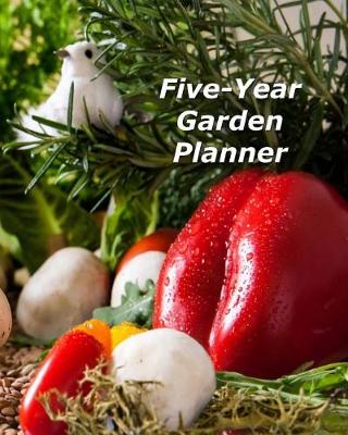 Book cover for Five-Year Garden Planner