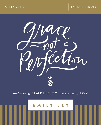 Book cover for Grace, Not Perfection Study Guide