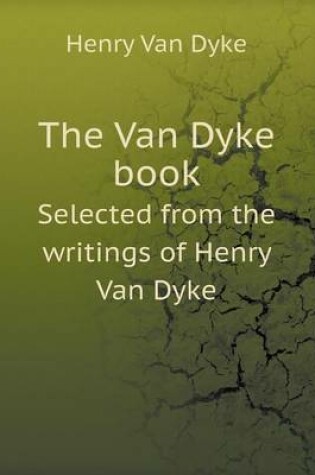 Cover of The Van Dyke book Selected from the writings of Henry Van Dyke
