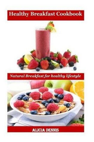 Cover of Healthy Breakfast Cookbook