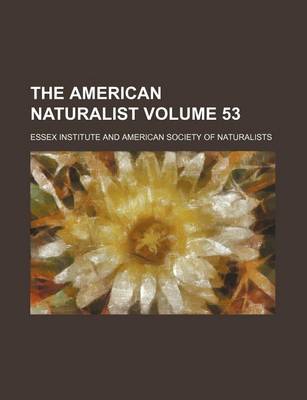 Book cover for The American Naturalist Volume 53